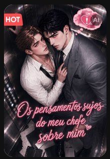 Capa da minisserie Os Pensamentos Sujos do Meu Chefe Sobre Mim