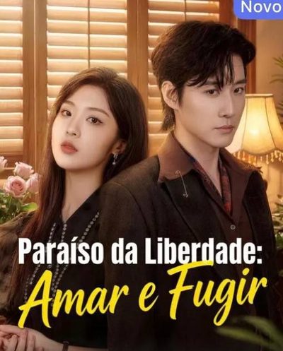 Capa da minisserie Paraíso da Liberdade: Amar e Fugir Seduzi Ele Pela Minha Liberdade Liberdade Condenada