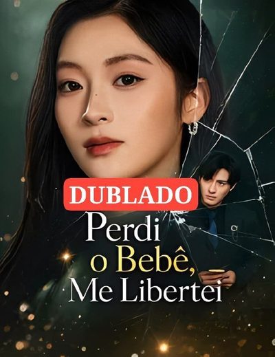 Capa da minisserie Perdi o Bebê, Me Libertei dublado