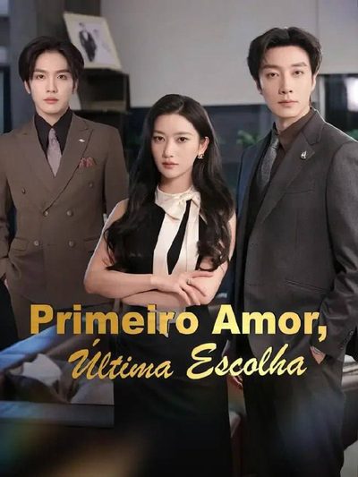 Capa da minisserie Primeiro Amor, Última Escolha dublado