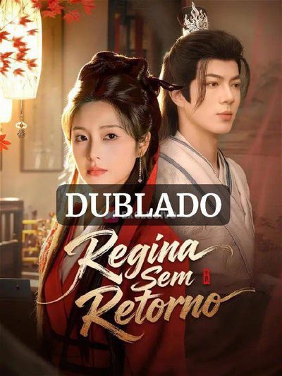 Capa da minisserie Regina sem Retorno (dublado) dublado