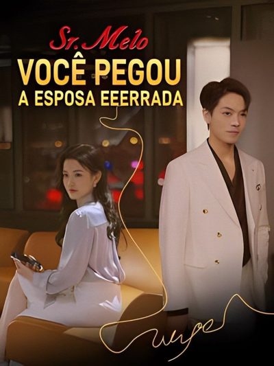 Capa da minisserie Sr. Melo, Você Pegou a Esposa dublado