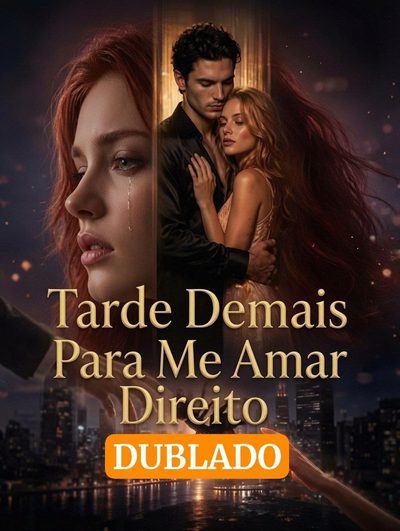 Capa da minisserie Tarde Demais para Me Amar Direito dublado