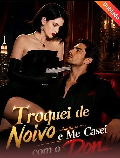 Capa da minisserie Troquei de Noivo Me Casei com o Don Troquei de Noivo e Me Casei com o Don