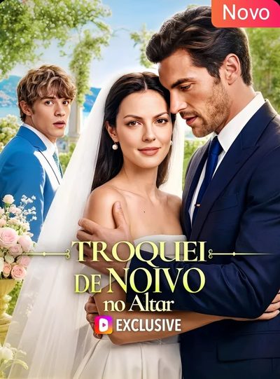 Capa da minisserie Troquei de Noivo no Altar