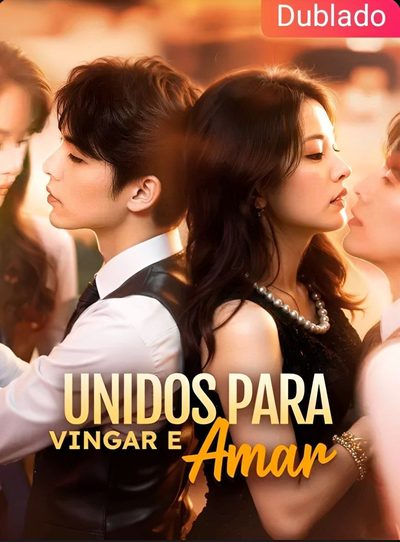 Capa da minisserie Unidos para Vingar e Amar dublado