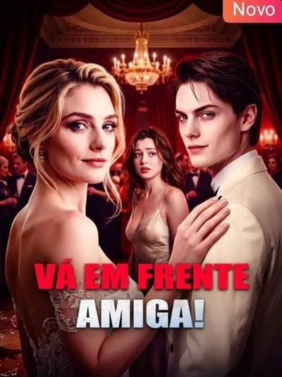 Capa da minisserie Vá em Frente Amiga