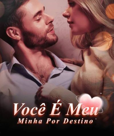Capa da minisserie Você Pertence a Mim Você É Meu Minha por Destino