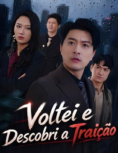 Capa da minisserie Voltei e Descobri a Traição